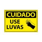 Placa De Sinalização Cuidado Use Luvas 30x20 Ecom IA - SC32 F9e Placa De Sinalização Cuidado Use Luvas 30x20 Ecom IA - SC32 F9e