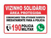 Placa de sinalização de área monitorada - vizinho solidário