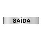 Placa de Sinalização em Alumínio Organização e Identificação de Ambientes 5X25CM SAÍDA Placa de Sinalização em Alumínio Organização e Identificação de Ambientes 5X25CM SAÍDA
