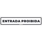 Placa de Sinalização Entrada Proibida Placa de Sinalização Entrada Proibida