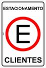 Placa de Sinalização - Estacionamento Permitido: Exclusivo para Clientes