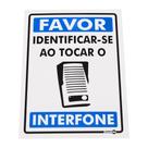 Placa de Sinalização FAVOR IDENTIFICAR-SE AO TOCAR O INTERFONE Ref PS578 ENCARTALE