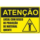 Placa de Sinalização Local Risco de Projeção Material Quente