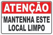Placa de Sinalização Mantenha Este Local Limpo Aviso de Limpeza Placa de Sinalização Mantenha Este Local Limpo Aviso de Limpeza