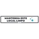 Placa de Sinalização Mantenha Este Local Limpo