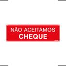 Placa De Sinalização Não Aceitamos Cheque 30x10 Ekomunike - P-32/1 F9e