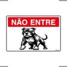 Placa De Sinalização Não Entre Cachorro 30x20 Ekomunike - P-7 F9e