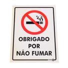 Placa de Sinalização OBRIGADO POR NÃO FUMAR Ref PS 252 ENCARTALE Placa de Sinalização OBRIGADO POR NÃO FUMAR Ref PS 252 ENCARTALE