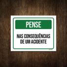 Placa De Sinalização - Pense Nas Consequências 27X35