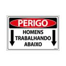 Placa De Sinalização Perigo Homens Trabalhando Abaixo 30x20 Ecom IA - SP13 F9e