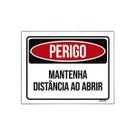 Placa De Sinalização - Perigo Mantenha Distância Abrir 18X23