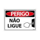 Placa De Sinalização Perigo Não Ligue 30x20 Ecom IA - SP138 F9e Placa De Sinalização Perigo Não Ligue 30x20 Ecom IA - SP138 F9e