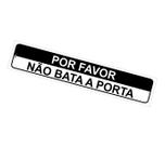Placa de Sinalização Por Favor Não Bata a Porta 5x25 cm, Poliestireno (PS)