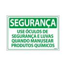 Placa De Sinalização Segurança Use Óculos De Segurança E Luva Quando Manusear Produtos Químicos 30x20 Ecom IA - SS19 F9e