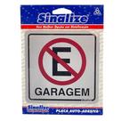 Placa de Sinalização Sinalize Garagem Proib Estacionar 12X12
