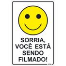 Placa de Sinalização Sorria Você Está Sendo Filmado 2 Placa de Sinalização Sorria Você Está Sendo Filmado 2