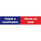 Placa de Sinalização Toque a Campainha Feche ao Sair
