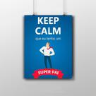 Placa Decorativa 20X30Cm Keep Calm Que Eu Tenho Um Super Pai Placa Decorativa 20X30Cm Keep Calm Que Eu Tenho Um Super Pai