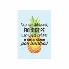 Placa Decorativa Abacaxi Frase MDF 20x30cm