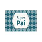 Placa Decorativa Azul Super Pai 20X30Cm Placa Decorativa Azul Super Pai 20X30Cm