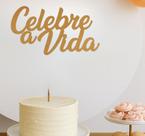 Placa Decorativa Celebre a Vida” 18 x 30 cm, em MDF Cru Corte a Laser
