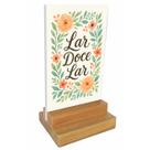 Placa decorativa de mesa Lar doce Lar Placa decorativa de mesa Lar doce Lar