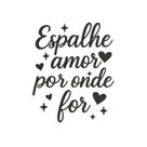 Placa Decorativa em MDF - "Espalhe Amor por Onde For"