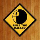 Placa Decorativa Filmes - Rule The Galaxy (36X36)