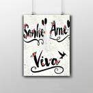 Placa Decorativa Frase - Sonhe, Ame, Viva 20X30Cm