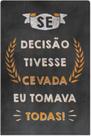 Placa decorativa frases cerveja 0007071000