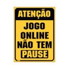 Placa Decorativa Gamer Atenção Jogo Online Não Pausa