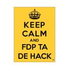 Placa Decorativa Gamer Keep Calm and Ta de Hack