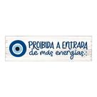 Placa Decorativa Horizontal 45x13 Olho Grego e Frase Boas Energias MDF 6 mm Placa Decorativa Horizontal 45x13 Olho Grego e Frase Boas Energias MDF 6 mm