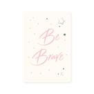 Placa Decorativa Infantil Be Brave Rosa e Estrela 30x40cm