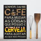 Placa Decorativa MDF Frase Café e Cerveja 30x40