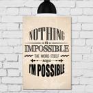 Placa Decorativa MDF Frase Nothing is Impossible 30x40
