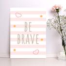 Placa Decorativa MDF Infantil Be Brave Rosa 20x30cm