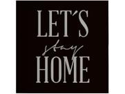 Placa Decorativa MDF Tipográficos Lets Stay Home