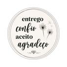 Placa Decorativa Redonda 24,5 cm Entrego Confio Aceito Agradeço