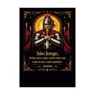 Placa Decorativa São Jorge Frase Fecha Meu Corpo 30x42cm Placa Decorativa São Jorge Frase Fecha Meu Corpo 30x42cm