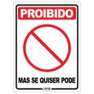 Placa Decorativa Sinalização Proibido Mas Se Quiser Pode Placa Decorativa Sinalização Proibido Mas Se Quiser Pode