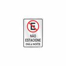 Placa Em Alumínio Não Estacione Dia E Noite 16 X 23 - Sinalize