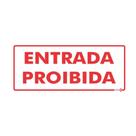 Placa Entrada Proibida 30 x 6,5 Cm PS59 Encartale