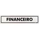 Placa Financeiro 30 x 6,5 Cm PS56 Encartale Placa Financeiro 30 x 6,5 Cm PS56 Encartale