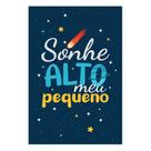 Placa Frase Sonhe Alto Meu Pequeno Sistema Solar 30x40cm