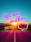 Placa LED Neon "Seja Sua Melhor Versão" Decoração Estilo