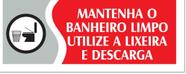 Placa - manter o banheiro limpo - vermelha / em ps 20 x 7cm emplac br