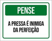 Placa Pense Pressa Inimiga Da Perfeição 27X35