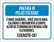 Placa Prefira Ir Pelas Escadas Exercite-Se 27X35