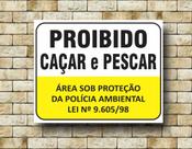 Placa Proibido Caçar E Pescar Área Proteção Ambiental Amar.